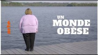 [Doc à Voir] – Un monde obèse