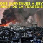 Explosions survenues à Beyrouth : récit de la tragédie