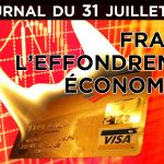 France : vers un effondrement économique ? – JT du vendredi 31 juillet 2020