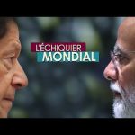 L’ECHIQUIER MONDIAL : DUELS. Narendra Modi vs Imran Khan