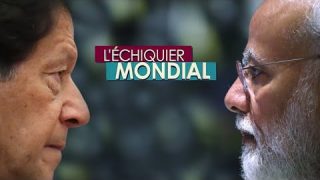 L’ECHIQUIER MONDIAL : DUELS. Narendra Modi vs Imran Khan