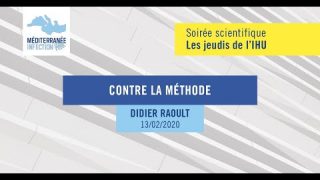 Les Jeudis de l’IHU – Didier Raoult – 13/02/2020
