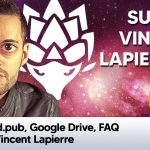 Trad.pub, Google Drive, FAQ et Vincent Lapierre