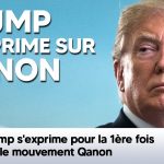 ?Trump s’exprime pour la 1ère fois sur le mouvement Qanon
