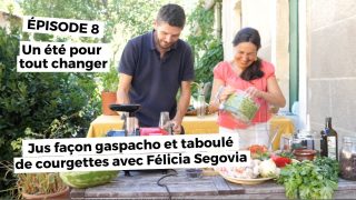 Un été pour tout changer 8: jus façon gaspacho et taboulé de courgette avec Felicia Segovia