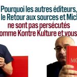 Alain Soral – Pourquoi les autres éditeurs ne sont pas persécutés comme Kontre Kulture ?