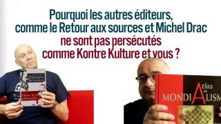 Alain Soral – Pourquoi les autres éditeurs ne sont pas persécutés comme Kontre Kulture ?