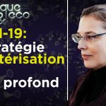 Covid-19 : la stratégie d’hystérisation de l’Etat profond – Valérie Bugault – Poléco n°266 – TVL