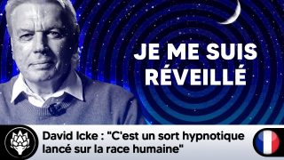 David Icke : «C’est un sort hypnotique lancé sur la race humaine» #JeMeSuisReveillé