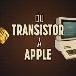 De l’invention du transistor aux premiers ordinateurs Apple