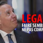 FRANÇOIS LEGAULT – FAIRE SEMBLANT DE NE PAS COMPRENDRE
