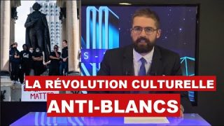 La révolution culturelle anti-Blancs