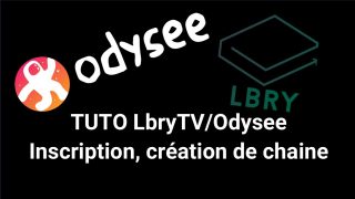 LbryTV/Odysee Tuto Inscription + création de chaine (pour ceux qui me l’ont demandé) [CENSURÉ]