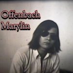 Offenbach – Marylin (Film Super 8, 1974)