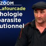 Psychologie du parasite institutionnel – Le Zoom – Bruno Lafourcade – TVL