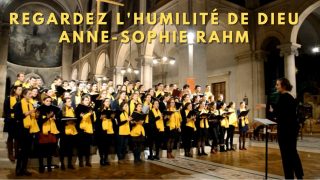Regardez l’humilité de Dieu – Anne-Sophie Rahm [CENSURÉ]