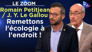 Remettons l’écologie à l’endroit ! – Romain Petitjean / Jean-Yves Le Gallou – TVL