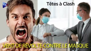 Têtes à Clash n°66 : Vent de révolte contre le masque