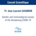 Conseil Scientifique – Genetic and immunological causes of life-threatening COVID-19