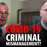 COVID-19: CRIMINAL MISMANAGEMENT?  RANDY HILLER – DENIS RANCOURT