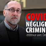 COVID-19:  NÉGLIGENCE CRIMINELLE?  DENIS RANCOURT