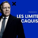 François Legault s’apprête-t-il à découvrir la limite du caquisme?
