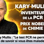 Kary Mullis : «Le test PCR ne permet pas de savoir si vous êtes malade»