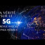 La vérité sur le »5G» – Entrevue avec le Dr. Paul Héroux
