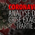 Le roi est nu ? La crise du coronavirus en question — analyse d’une crise exagérée (partie 2)