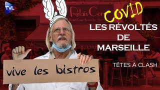 Les révoltés de Marseille – Têtes à Clash n°68 – TVL