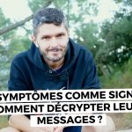 Les symptômes comme signaux : comment décrypter leurs messages ?