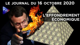 Macron précipite l’effondrement économique – JT du vendredi 16 octobre 2020