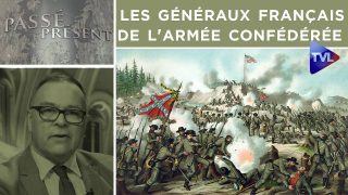 Passé-Présent n°255 : Les généraux français de l’armée confédérée