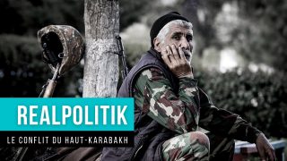 Realpolitik: le conflit du Haut-Karabakh