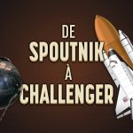 Spoutnik et le drame Challenger : deux dates marquantes de la conquête spatiale