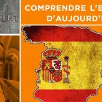 Comprendre l’Espagne d’aujourd’hui – Passé-Présent n°286 – TVL