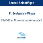 COVID-19 en Afrique: la tempête amortie ? – Pr. Souleymane Mboup