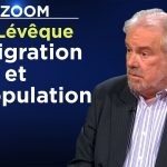 Immigration et surpopulation – Le Zoom – Jean-Philippe Lévêque – TVL