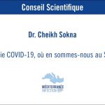 La maladie COVID-19, où en sommes-nous au Sénégal ? – Dr. Cheikh Sokhna