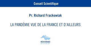 La pandémie vue de la France et d’ailleurs – Richard Frackowiak