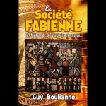 La société Fabienne, les maitres de la subversion démasqués – Guy Boulianne