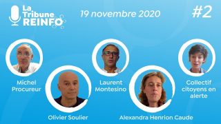 La Tribune REINFO #2 – 19/11/2020 – Avec Alexandra Henrion Caude, Olivier Soulier…