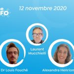 La Tribune REINFO N°1, 12/11/ 2020, Dr Fouché, A. Henrion Caude, L. Mucchielli, Dr Sacré, H. Banoun