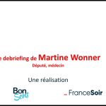 Le debriefing de Martine Wonner, député de l’Alsace et médecin psychiatre