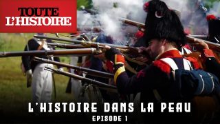 L’HISTOIRE DANS LA PEAU | EPISODE 1 | Documentaire Toute l’Histoire