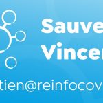 Message de Louis Fouché : Sauver Vincent – Ecrivez à soutien@reinfocovid.fr pour savoir comment agir