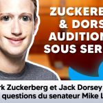 Zuckerberg & Dorsey (Twitter) répondent sous serment aux questions du sénateur Mike Lee