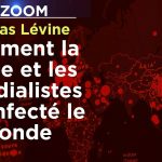 Covid-19 : Comment la Chine et les mondialistes ont infecté le monde – Le Zoom – Nicolas Lévine