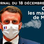 Covid : Les malheurs de Macron – JT du vendredi 18 décembre 2020