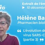 Hélène Banoun : L’évolution du virus SARS-CoV-2, partie 3 (La Tribune REINFO #5 du 10/12/20)